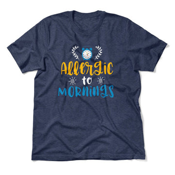 Allergic To Mornings Men/Unisex T-Shirt in Heather Navy color